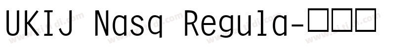UKIJ Nasq Regula字体转换